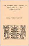 The Chaldean Oracles Attributed to Zoroaster